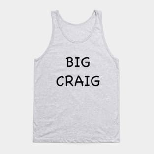 Big Craig Tank Top